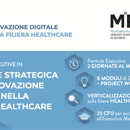 Percorso Executive MIP “Gestione strategica dell’innovazione digitale nella filiera Healthcare”